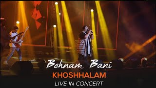 Behnam Bani  Khoshhalam I Live In Concert  بهنام بانی  خوشحالم [upl. by Oravla115]