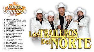 Los Traileros del Norte Mix Canciones Geniales E Impresionantes 💘 [upl. by Yrneh367]