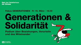 Generationen amp Solidarität – Podium über Beziehungen Vorurteile und das Miteinander [upl. by Willey]