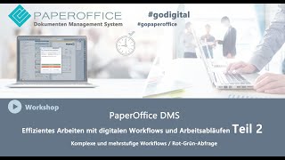 Digitale Workflows und Arbeitsabläufe mit Verzweigungen quotrotgrün Abfragequot  Teil 2 PaperOffice DMS [upl. by Enyalahs]