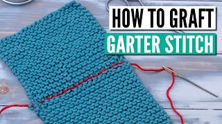 Grafting garter stitch  2 easy methods to create invisible horizontal seams [upl. by Leamaj682]