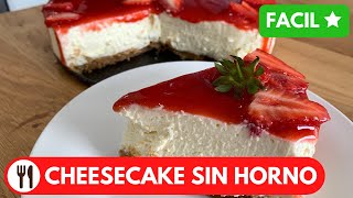 TARTA DE QUESO SIN HORNO  RECETA DE CHEESECAKE SUPER CREMOSA [upl. by Griffis841]