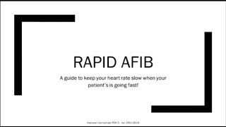 Rapid AFib  How to keep your heart rate slow when your patients heart is going fast [upl. by Athiste]