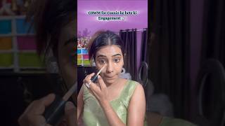 GRWM for cousin ke bete ki engagement 💍🧿 shorts ytshorts youtube youtubeshorts trending viral [upl. by O'Meara]