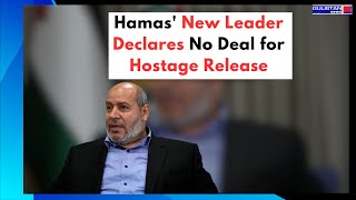 Hamas Deputy Leader Declares Israeli Hostages to Remain Captive Until End of Gaza Conflict [upl. by Hgielhsa841]