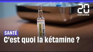 Santé  Cest quoi la kétamine [upl. by Galatea]