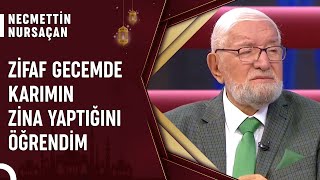 Eşim Benimle Evlenmeden Önce Zina Yapmış Boşanıyoruz  Necmettin Nursaçanla Sohbetler [upl. by Ehtylb]