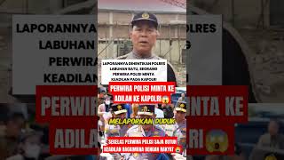 KAPOLRES LABUAN BATU TIDAK ADIL PERWIRA POLISI LAPOR KE KAPOLRI 😭 tniindonesia automobile tni [upl. by Aerdnaz175]