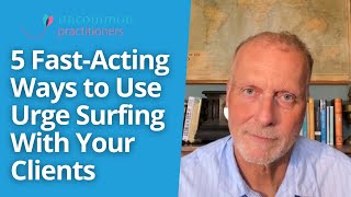 5 Ways to use Urge Surfing With Your Clients [upl. by Nicolina]