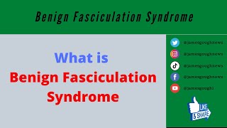 What is Benign Fasciculation Syndrome [upl. by Chilcote]