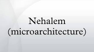 Nehalem microarchitecture [upl. by Estella]