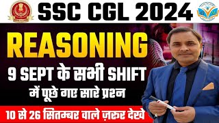 SSC CGL Exam ANALYSIS 2024  SSC CGL 9 September All Shift Reasoning Questions  SSC CGL Reasoning [upl. by Burack]