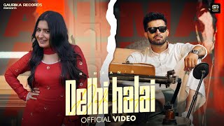 DELHI HALAI Official Video  R Maan amp Nandini Sharma  Vikram Sarkar  New Haryanvi Songs 2024 [upl. by Yunfei]