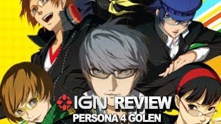 Persona 4 Golden Video Review  IGN Reviews [upl. by Nodyarg]