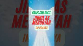 Nabi Muhammad SAW sakit Malaikat Jibril AS berdoa agar cepat sembuh muhammad islam muslim [upl. by Bil]