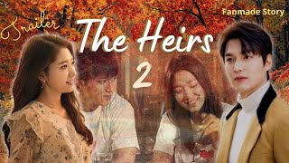 The Heirs 2 Trailer ENGSUB  Fanmade Story  Lee Min Ho Park Shin Hye [upl. by Ilrahs841]