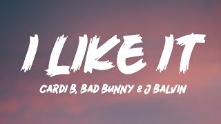 I Like It  Cardi B Feat J Balvin Bad Bunny Lyrics [upl. by Lavud]