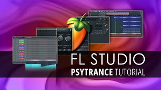 FL STUDIO  Psytrance Tutorial [upl. by Enetsirhc]