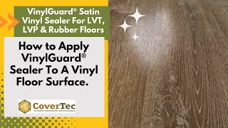 How to Apply VinylGuard® Polyurethane Satin Vinyl Tile Sealer For LVT Tile Terrazzo amp Rubber Floors [upl. by Tannen]