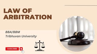 Law of Arbitration  Dispute Settlement Systems  Arbitration Award  Business Law BBABBM TU [upl. by Senn]