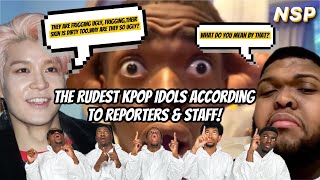 The RUDEST Kpop Idols According To Reporters amp Staff  Reaction [upl. by Lohner]