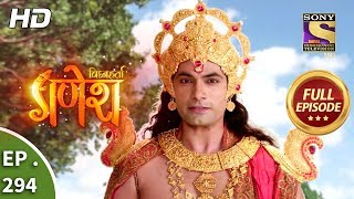 Vighnaharta Ganesh  Ep 294  Full Episode  5th October 2018 [upl. by Eem]