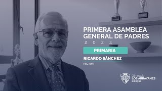 Primera Asamblea General de Padres GLA 2024  Primaria 📢💙 [upl. by Freddi]