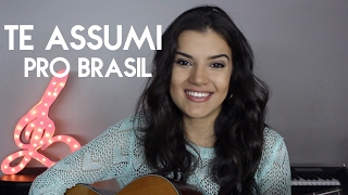 Te assumi pro Brasil  Matheus e Kauan Cover Amanda Lince [upl. by Doloritas]