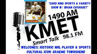 NHL ICON Graeme Townshend  On Live Special Sunday Radio Show Edition w Card King Brian Cataquet [upl. by Hawley]