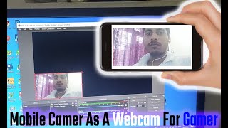 How To Use Mobile Camera as a Webcam For Gaming Stream [upl. by Gokey]