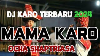 MAMA KARO  Kam Ateku Jadi   REMIX LAGU KARO TERBARU 2024  DJ KARO TERBARU 2024 [upl. by Morna]