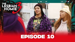 The Lesbian Homie Season 3  Episode 10 biggjah [upl. by Manas]