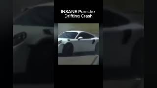 Insane Porsche drifting Crash [upl. by Mitran]