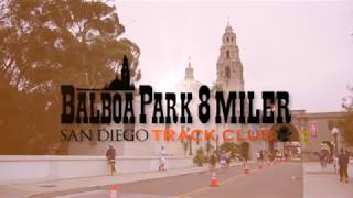 The Balboa Park 8 Miler San Diegos Longest Running Tradition [upl. by Mcnamara918]