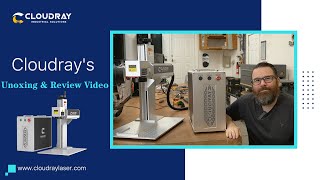 Unboxing Video for Cloudray QS50 LiteMarker Pro 50W Fiber Laser Engraver [upl. by Laurena]