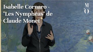 Isabelle Cornaro  quotLes Nymphéasquot de Claude Monet  FR  Musée dOrsay [upl. by Affra]