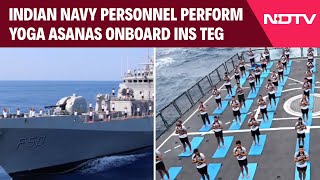 International Yoga Day 2024  Indian Navy Personnel Perform Yoga Asanas Onboard INS TEG [upl. by Atokad]