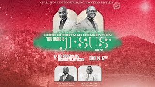 2023 Christmas Convention  Thursday Evening  PIWC Brooklyn [upl. by Den630]