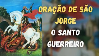 ORAÇÃO DE SÃO JORGE PARA SUA PROTEÇÃO [upl. by Manoff]