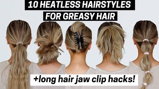 10 Easy amp Heatless Hairstyles for Dirty Hair Days  Long Hair Jaw Clip Tutorial  Greasy Hair Tips [upl. by Dymphia887]