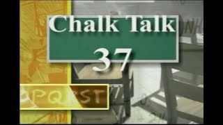 Chalk Talk 37 [upl. by Dranel625]