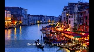 Italian Music  Santa Lucia [upl. by Aubreir735]