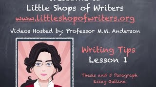 Lesson 1 Thesis and the 5 Paragraph Essay Outline [upl. by Eiba]