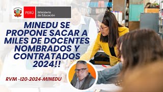 MINEDU APRUEBA NUEVAS SANCIONES PARA BOTAR A MILES DE DOCENTES NOMBRADOS Y CONTRATADOS 2024 [upl. by Navad145]