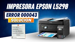 Error 000043 Impresora EPSON L5290 como dar Solución  how to fix printer 🖨 [upl. by Zampardi272]