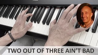 Two Out of Three Aint Bad Meat Loaf Piano Cover [upl. by Kirsteni]