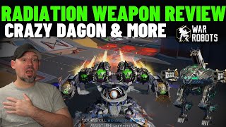 War Robots Radiation Weapon Review  Dagon Blight  fenrir hazard decay and more  WR Gameplay [upl. by Eiblehs]