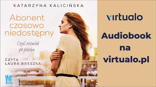 Katarzyna Kalicińska quotAbonent czasowo niedostępnyquot audiobook Czyta Laura Breszka [upl. by Misha]