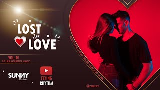 LOST IN LOVE ❤️  VOL 01  BOLLYWOOD DEEP HOUSE LOFI CHILLHOP CHILLTRAP BEATS 💞  FLYING RHYTHM [upl. by Mosra]