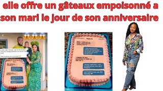 ELLE OFFRE UN GATEAU EMPOSONNE A SON MARI LE JOUR DE SON ANNIVERSAIRE [upl. by Ynnus]